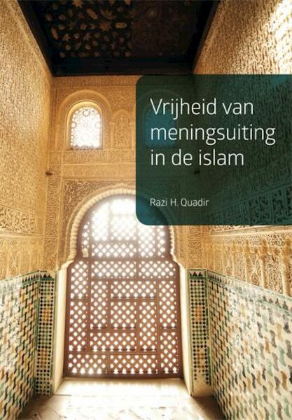 Vrijheid van meningsuiting in de Islam - Razi H. Quadir (ISBN 9789087594473)