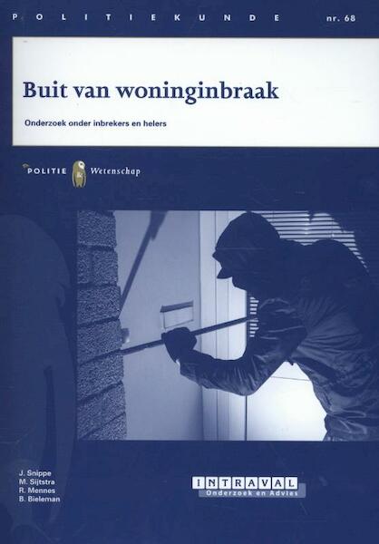 Buit van woninginbraak - J. Snippe, M. Sijtstra, R. Mennes, B. Bieleman (ISBN 9789035247901)