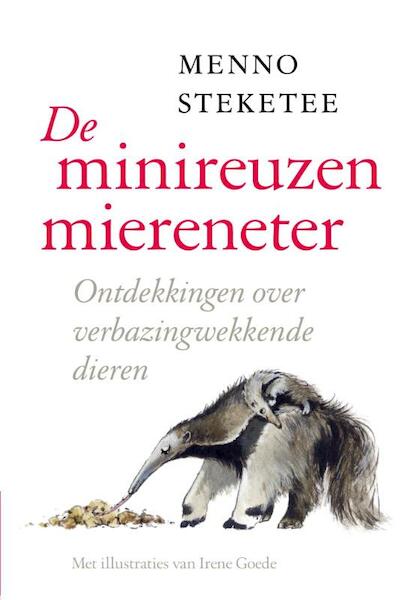 De minireuzenmiereneter - Menno Steketee (ISBN 9789057124563)