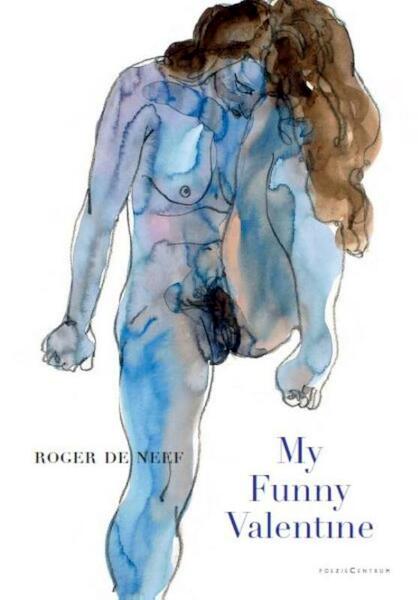 My Funny Valentine - Roger de Neef (ISBN 9789070968953)