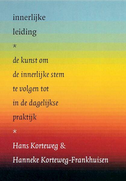 Innerlijke leiding - Hans Korteweg, Hanneke Korteweg-Frankhuisen (ISBN 9789076681276)