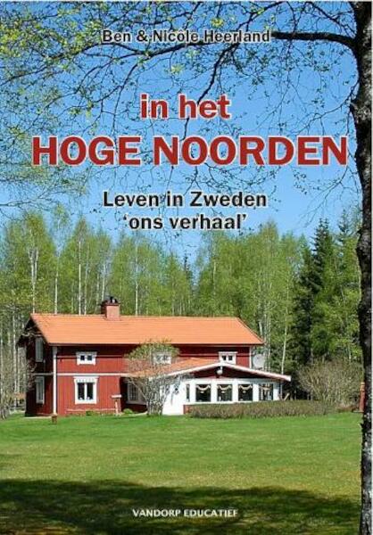 In het hoge noorden - Ben Heerland, Nicole Heerland (ISBN 9789077698334)