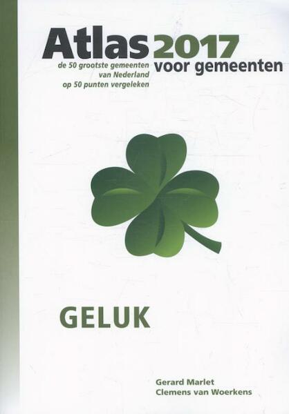 Atlas voor gemeenten 2017 - Gerard Marlet, Clemens van Woerkens (ISBN 9789079812257)