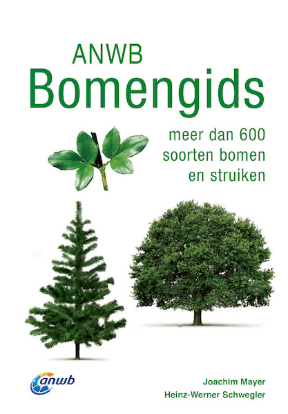 ANWB Bomengids - Joachim Mayer, Heinz-Werner Schwegler (ISBN 9789021569048)