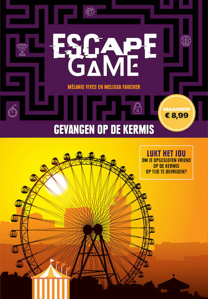 Escape game - Gevangen op de kermis - Remi Prieur, Melanie Vives, Melissa Faucher (ISBN 9789024585557)