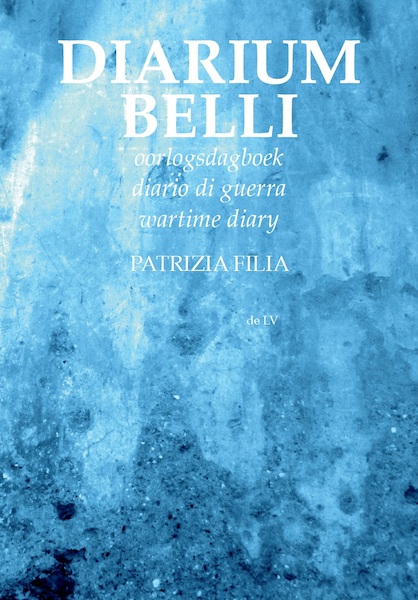 Diarium belli - Patrizia Filia (ISBN 9789082623284)