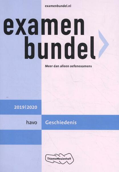 Examenbundel havo Geschiedenis 2019/2020 - M.M.P.C Bolink (ISBN 9789006690941)