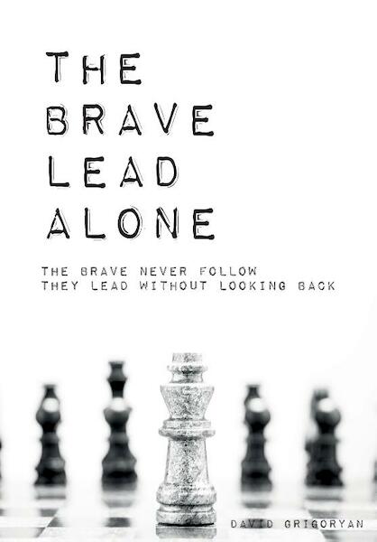 The Brave Lead Alone - David Grigoryan (ISBN 9789463459105)
