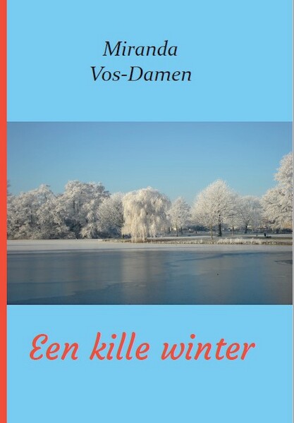 Een kille winter - Miranda Vos-Damen (ISBN 9789082991574)