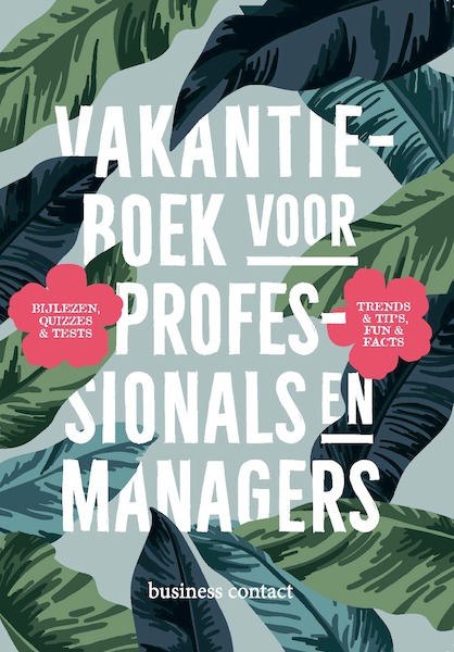 Vakantieboek voor professionals en managers - .. (red.) (ISBN 9789047015161)