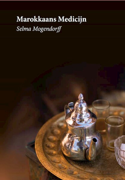 Marokaans Medicijn - Selma Mogendorff (ISBN 9789492010247)