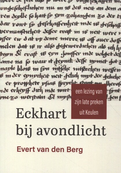 Eckhart bij avondlicht - Evert van den Berg (ISBN 9789493175778)