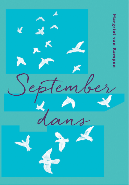 Septemberdans - Margriet van Kampen (ISBN 9789493288188)