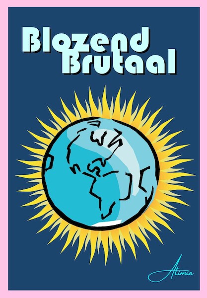 Blozend Brutaal - Atimia (ISBN 9789083296524)