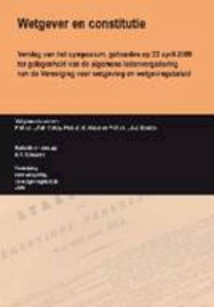 Wetgever en constitutie - (ISBN 9789058504494)