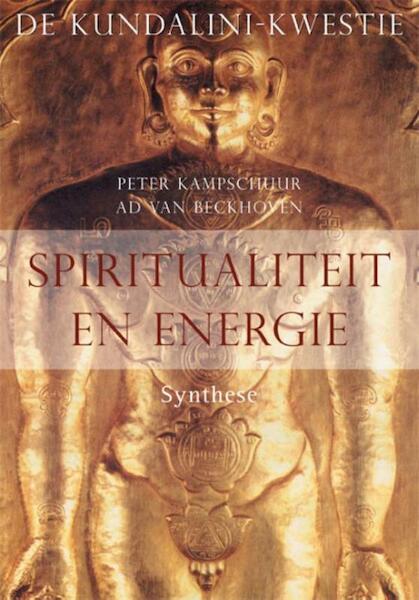 Spiritualiteit en energie - P. Kampschuur, A. van Beckhoven (ISBN 9789062710492)