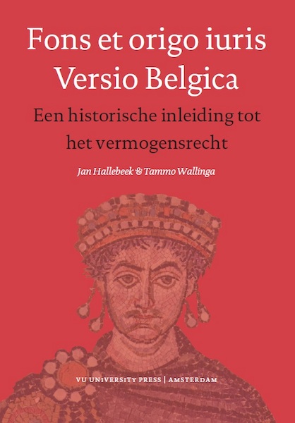 Fons et origo iuris Versio Belgica - Jan Hallebeek, Tammo Wallinga (ISBN 9789086593682)