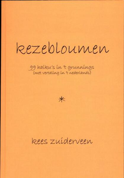 Kezebloumen - Kees Zuiderveen (ISBN 9789057861185)