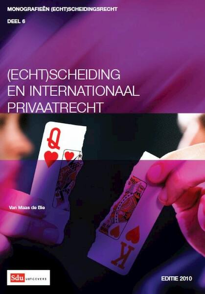 (Echt)scheiding en internationaal privaatrecht - AR van Maas de Bie (ISBN 9789012385169)