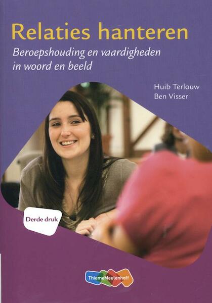 Relaties hanteren - Huub Terlouw, Huib Terlouw, Ben Visser (ISBN 9789006951998)