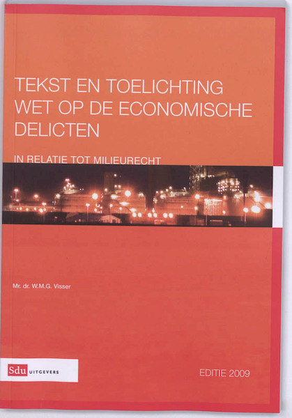 Wet op de economische delicten 2009 - (ISBN 9789012381147)