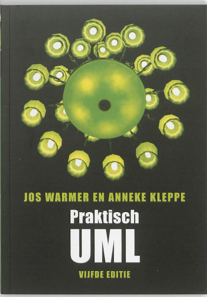 Praktisch UML - Jos Warmer, Anneke Kleppe (ISBN 9789043031134)
