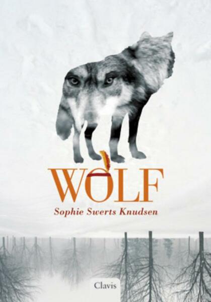 Wolf - Sophie Swerts Swerts Knudsen (ISBN 9789044810509)