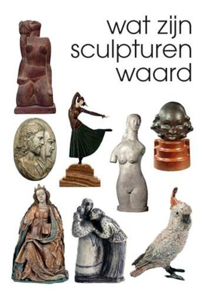 Wat zijn sculpturen waard? - Reinold Stuurman (ISBN 9789055943579)