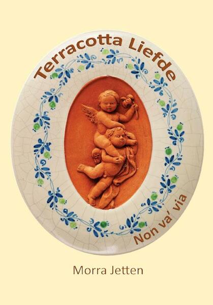 Terracotta liefde - Morra Jetten (ISBN 9789082293708)