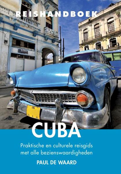 Reishandboek Cuba - Paul de Waard (ISBN 9789038924809)