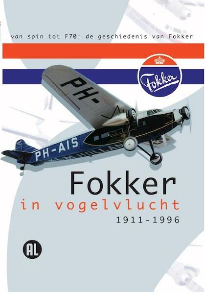 Fokker in Vogelvlucht - (ISBN 8717377003726)