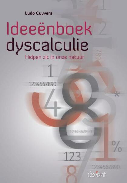 Ideeënboek dyscalculie. Helpen zit in onze natuur - Ludo Cuyvers (ISBN 9789044132748)