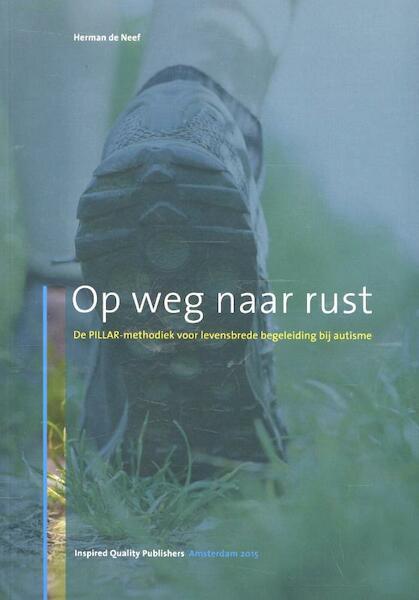 Op weg naar rust - Herman de Neef (ISBN 9789081965927)