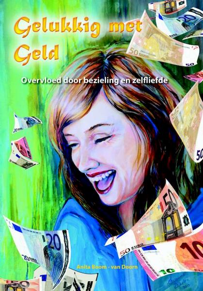 Gelukkig met Geld - Anita Boom-van Doorn (ISBN 9789077677940)