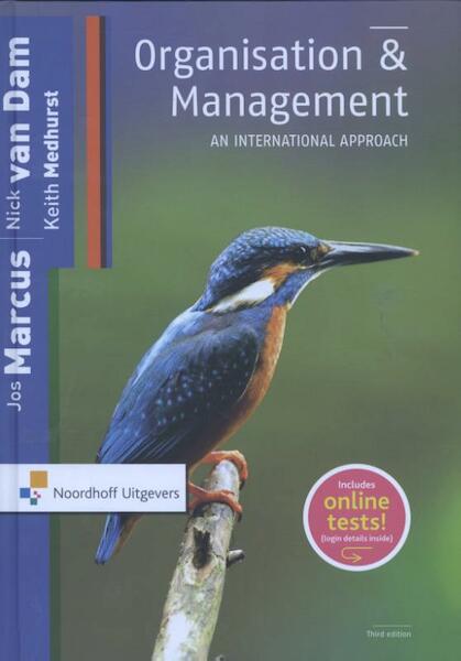 Organisation and management, An International Approach - Nick van Dam, Jos Marcus, Keith Medhursst (ISBN 9789001850227)