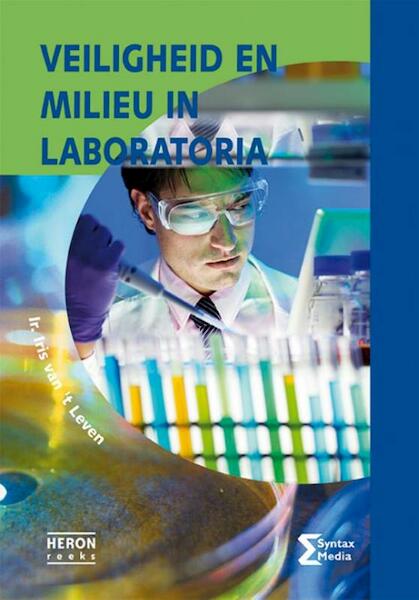 Veiligheid en milieu in laboratoria - Iris van 't Leven (ISBN 9789491764189)