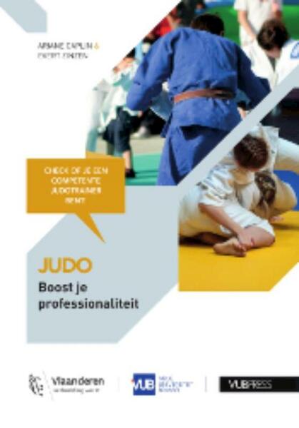 Judo: Boost je professionaliteit - Ariane Caplin, Evert Zinzen (ISBN 9789057184116)