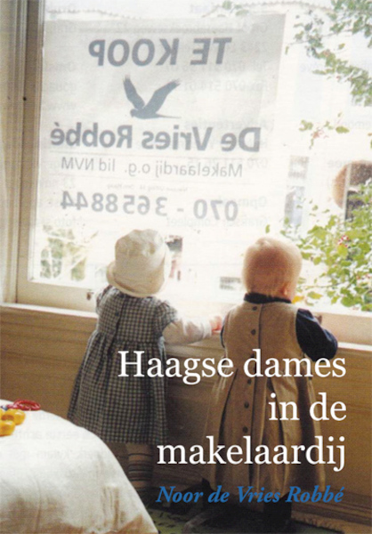 Haagse dames in de makelaardij - Noor de Vries Robbé (ISBN 9789087597092)