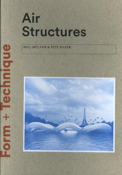 Air Structures - William McLean, Pete Silver (ISBN 9781780674827)