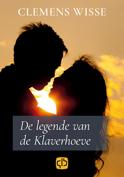 De legende van de Klaverhoeve - Clemens Wisse (ISBN 9789036433273)