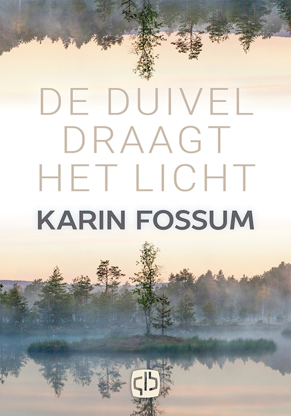 De duivel draagt het licht - grote letter uitgave - Karin Fossum (ISBN 9789036433341)