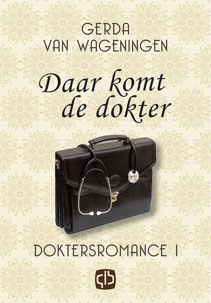Daar komt de dokter - Gerda van Wageningen (ISBN 9789036433747)