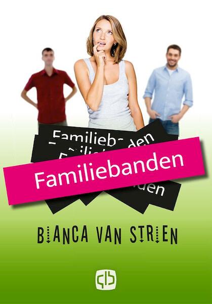 Familiebanden - Bianca van Strien (ISBN 9789036433853)
