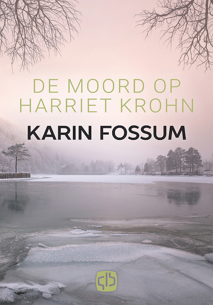 De moord op Harriet Krohn - Karin Fossum (ISBN 9789036434133)
