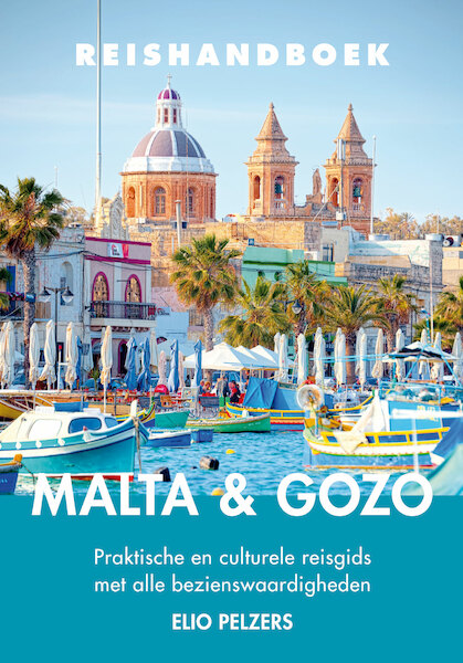 Reishandboek Malta en Gozo - Elio Pelzers (ISBN 9789038926667)