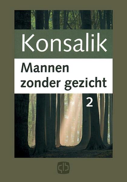Mannen zonder gezicht - Heinz G. Konsalik (ISBN 9789036423397)