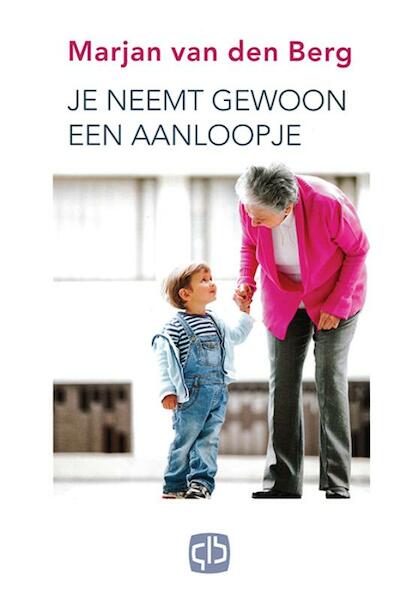 Je neemt gewoon een aanloopje - Marjan van den Berg (ISBN 9789036428491)