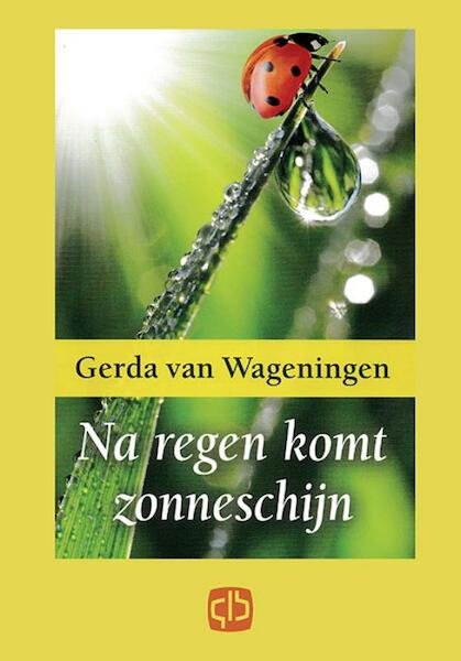 Na regen komt zonneschijn - G. van Wageningen (ISBN 9789036428965)