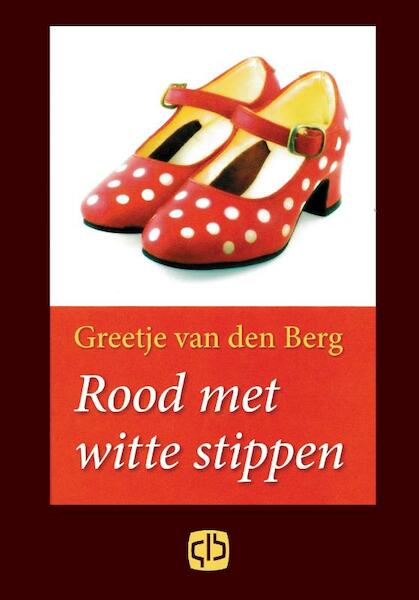 Rood met witte stippen - Greetje van den Berg (ISBN 9789036425896)