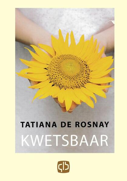 Kwetsbaar - Tatiana de Rosnay (ISBN 9789036427111)